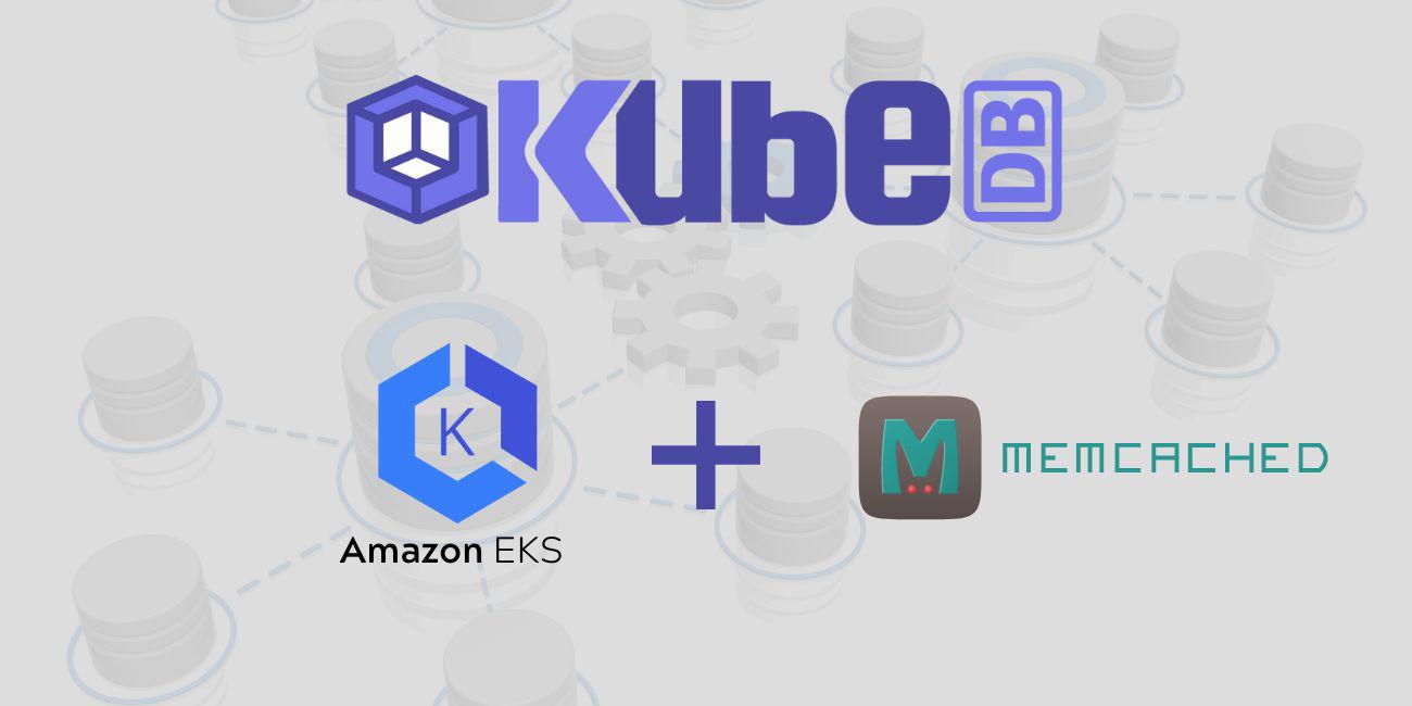 Deploy Memcached in Amazon Elastic Kubernetes Service (Amazon EKS)